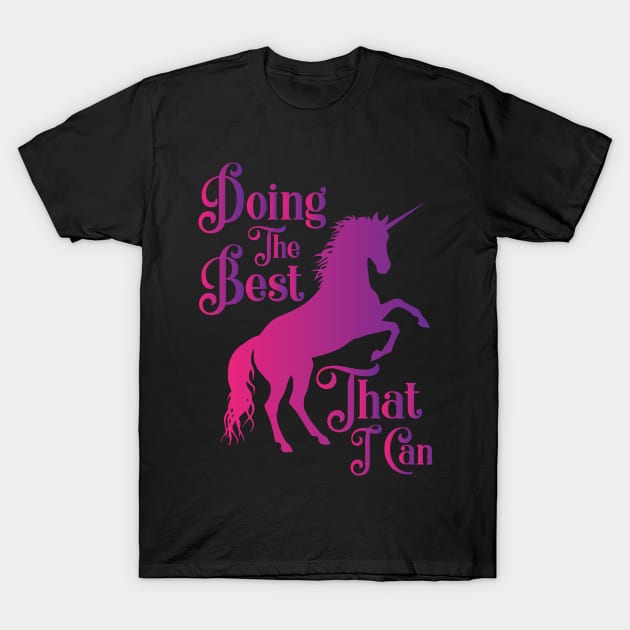 Doing The Best That I Can T-Shirt by mcillustrator